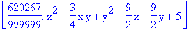 [620267/999999, x^2-3/4*x*y+y^2-9/2*x-9/2*y+5]